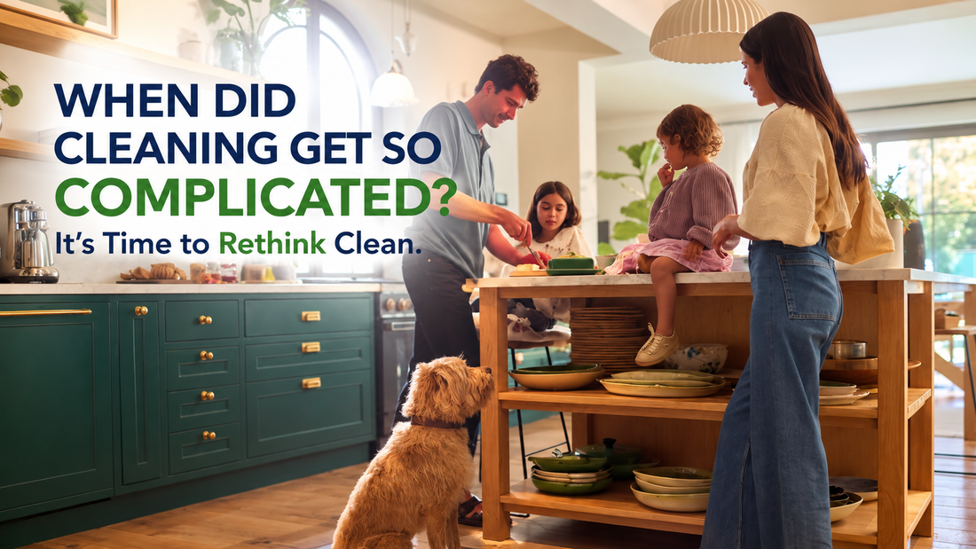 Rethink Clean: A Simpler Way to Care for Your Home